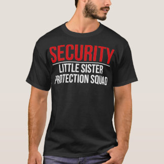 T-shirt Sécurité Little Soeur Protection Squad bff couple