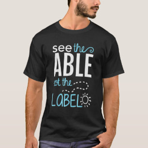 T-shirt See The Able Not The Label Autism Awareness Puzzle