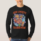 T-shirt Seek Sweetly Talk And Drink With Me Bubble Tea Bob (Devant)