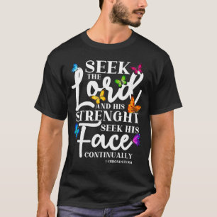 T-shirt Seek The Lord And His Strength Butterfly Art  Reli