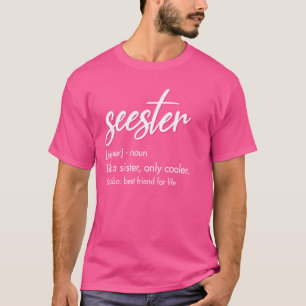 T-shirt Seester Définition Maman Soeur Ami Soeur Soeur App