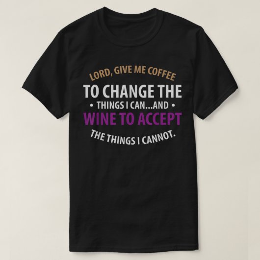 T-shirt Seigneur, donne-moi du café pour changer le vin po (Design devant)