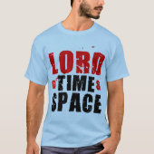 T-shirt Seigneur du temps et de l'espace (Devant)