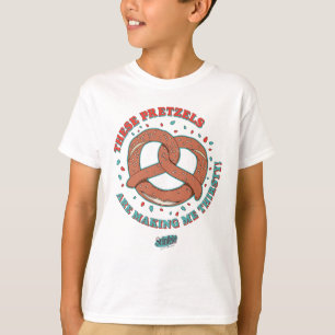 T-shirt Seinfeld Ces Pretzels me donnent soif