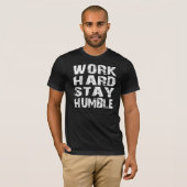T-SHIRT SÉJOUR DUR DE TRAVAIL HUMBLE (Devant entier)
