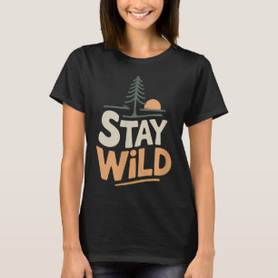 T-shirt Séjour Wild Adventure Nature Liberté En Plein Air