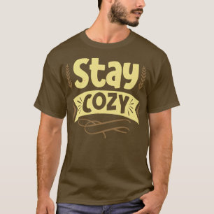 T-shirt Séjournez Confortable À La Maison Dire Coziness Hy