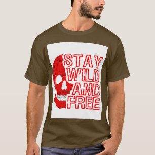 T-SHIRT SÉJOURNEZ SAUVAGE ET GRATUIT 1
