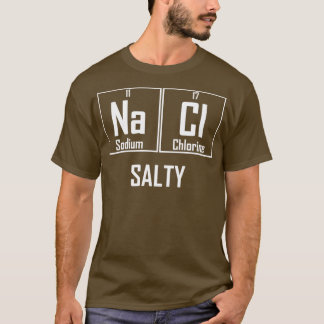 T-shirt Sel NaCl sel Chimie drôle Éléments chimiques