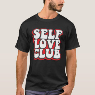 T-shirt Self Love Club Inspiration Motivationnelle Puissan