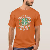 T-shirt Self Love Four Leaf Clover Unisex (Devant)