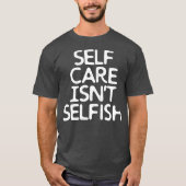T-shirt Selfe Isnt Selfish (Devant)