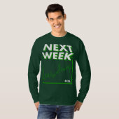 T-shirt Semaine prochaine (Devant entier)