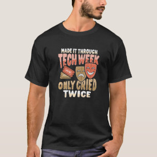 T-shirt Semaine Technique De Théâtre Musical Pour Une Actr