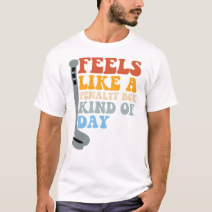 T-shirt Semble être une journée de banc des pénalités Drôl