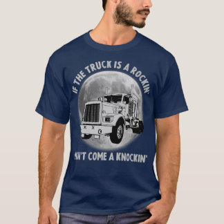 T-shirt Semi-Camion Drôle si la remorque Rocking ne vient