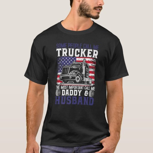 T-shirt Semi Truck Driver Trucker Husband Daddy US America (Devant)
