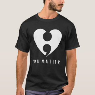 T-shirt Semicolon Prévention du suicide cardiaque Santé me