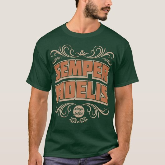 T-shirt Semper Fidelis Semper Fi Toujours Loyal Fidèle Tee (Devant)