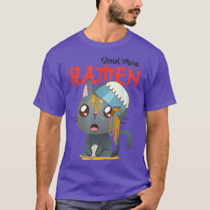 T-shirt Send More Ramen Cats Cat Noodles Soup Lover Japon