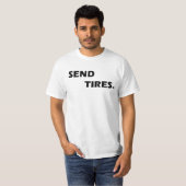 T-SHIRT SEND TIRES (Devant entier)