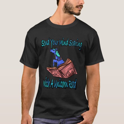 T-shirt Send Your Mind Soaring With A Unicorn Read 2 (Devant)