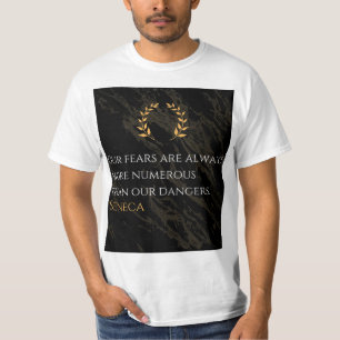 T-shirt Seneca's Insight : Les peurs comparées aux dangers