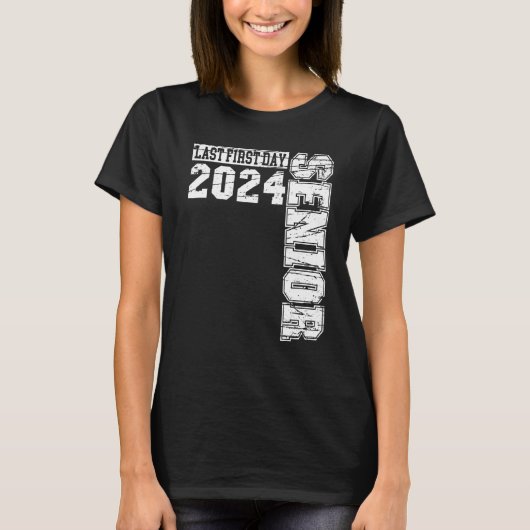 T-shirt Senior 2024 Graduation Or The Last First Day Of Sc (Devant)