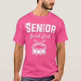 T-shirt Senior Band Papa 2026 Marching Band Class Of 2026