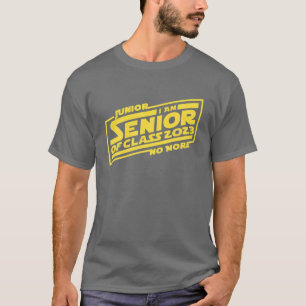 T-shirt Senior I Am Junior Plus Classe 2023 Space Movie