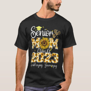 T-shirt Senior Sunflower Mom Classe De 2023 Pleurant Gr Dr