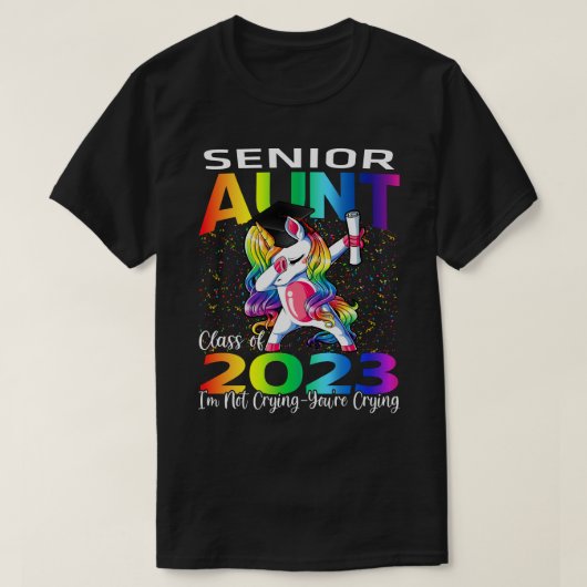 T-shirt Senior Tante Class Of 2023 Je ne pleure pas Vous ê (Design devant)