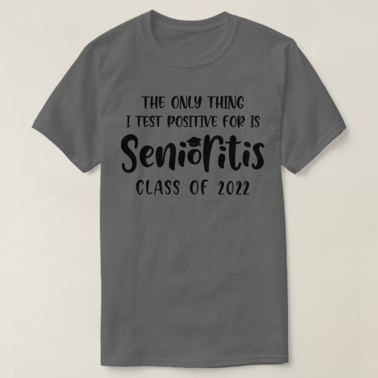 T-shirt Senioritis Classe de 2022 (Design devant)
