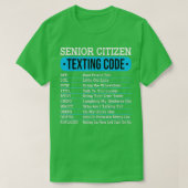 T-shirt Seniors Code Textes Code Drôle Vieux Cadeau (Design devant)