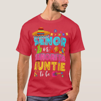 T-shirt Senor Or Senorita Auntie To Be Gender Reveal Cinco