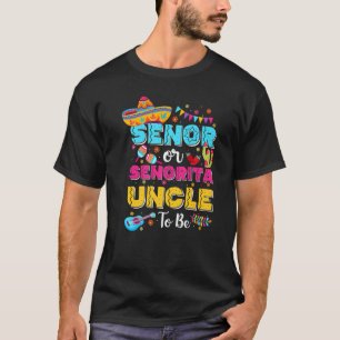 T-shirt Senor Ou Oncle Senorita Être Sexe Révéler Cinco