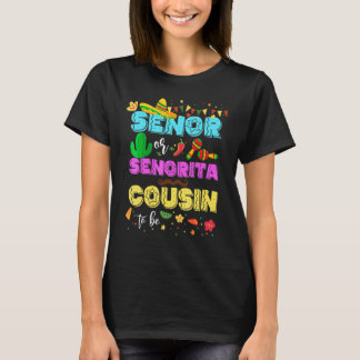 T-shirt Senor Ou Senorita Cousin To Be Cinco De Mayo Revea