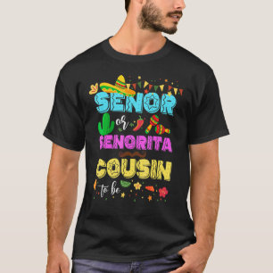 T-shirt Senor Ou Senorita Cousin To Be Cinco De Mayo Revea