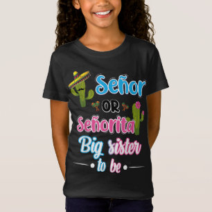 T-Shirt Senor Ou Senorita Grande Soeur Fiesta Mexicaine Ge