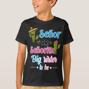 T-shirt Senor Ou Senorita Grande Soeur Fiesta Mexicaine Ge