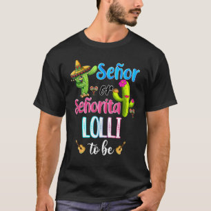 T-shirt Senor Ou Senorita Lolli Être Sexe Révéler Cinco