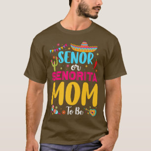 T-shirt Senor Ou Senorita Maman Être Meican Fiesta Genre R
