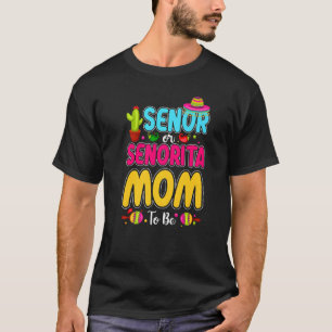T-shirt Senor Ou Senorita Maman Pour Être Drôle Mexicaine