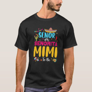T-shirt Senor Ou Senorita Mimi Pour Être Mexicaine Fête Ge