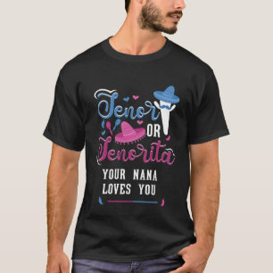 T-shirt Senor Ou Senorita Votre Nana Vous Aime Genre Revea