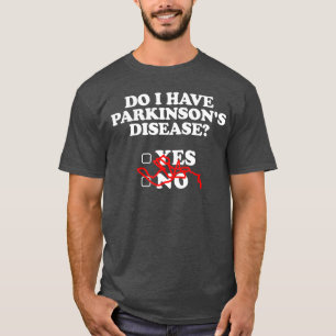 T-shirt Sensibilisation à la maladie de Parkinson Oui Non
