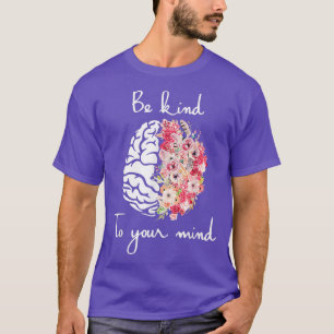 T-shirt Sensibilisation à la santé mentale Soins de soi So