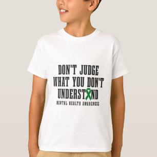 T-shirt Sensibilisation à la santé Ne jugez pas ce que vou