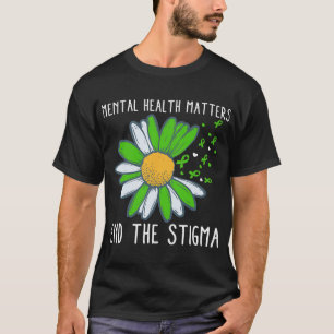 T-shirt Sensibilisation à la stigmatisation de la santé me