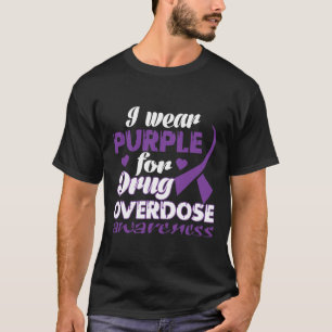 T-shirt Sensibilisation à la surdose de drogue Je porte le